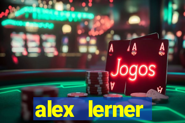alex lerner jornalista fortuna